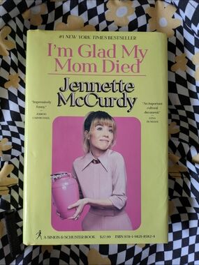 I'm Glad My Mom Died by Jennette McCurdy (Hardcover)